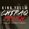 King Yella - Chiraq Truth - Single